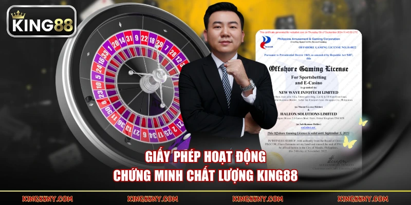 Giấy phép hoạt động chứng minh chất lượng KING88
